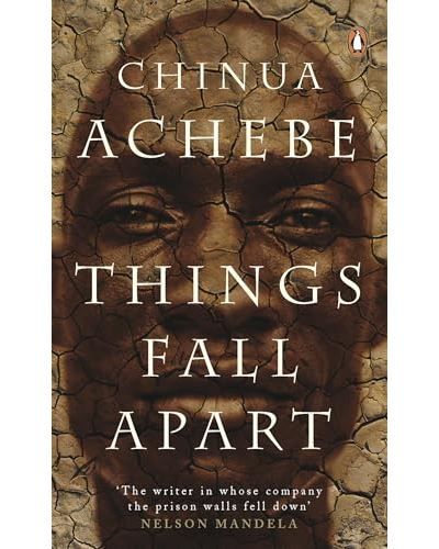 THINGS FALL APART - Chinua Achebe
