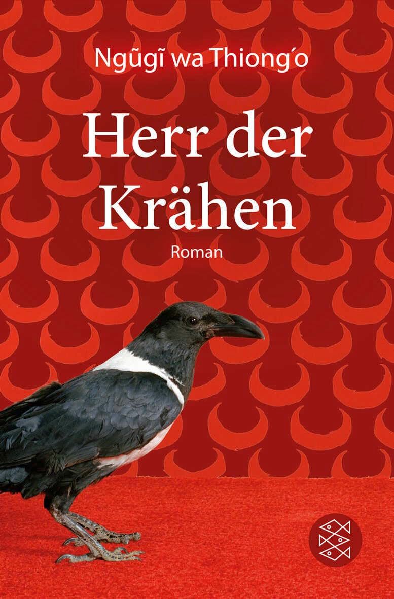 Herr der Krähen - Ngũgĩ wa Thiong'o
